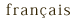 français